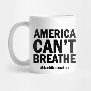 America cant breathe Mug